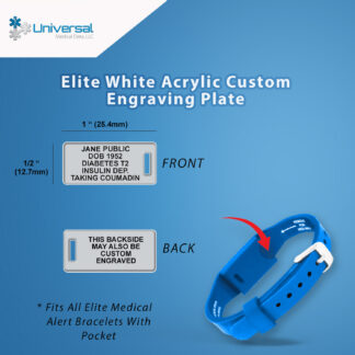 Elite white acrylic custom engraved medical ID replacement plate for Elite medical alert bracelets, front and back engraving available, fits Elite silicone bands with pocket, bracelet shown for demonstration only.